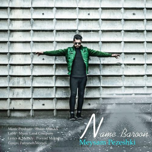 Meysam Pezeshki – Name Baroon
